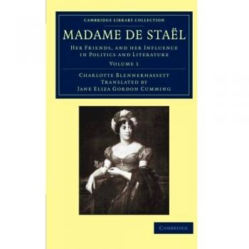 Conjunto de 3 Volúmenes de Madame de Staël: Amigos y su Influencia en Política y Literatura (Colección Biblioteca de Cambridge - Historia Europea)