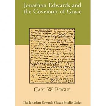 Jonathan Edwards and the Covenant of Grace