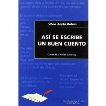 Asi Se Escribe Un Buen Cuento