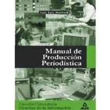 Manual De Produccion Periodistica