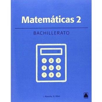 Matemáticas 2. Bachillerato. Tecnológico - ed. 2016