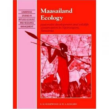 Ecología de Maasailand: Desarrollo Pastoralista y Conservación de la Vida Silvestre en Ngorongoro, Tanzania (Estudios de Cambridge en Ecología Aplicada y Gestión de Recursos)