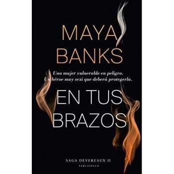 En Tus Brazos - Maya Banks