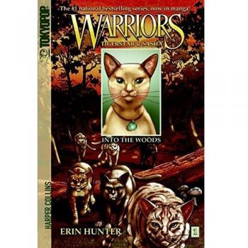 Warriors Manga: Tigerstar and Sasha Volume 1 - Into the Woods