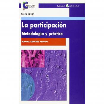 La participación. Metodología y práctica