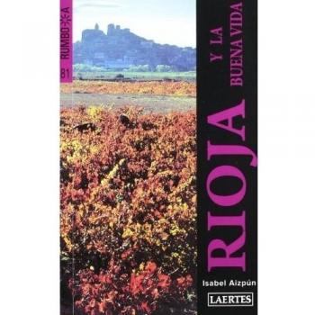 La Rioja y la buena vida: 81