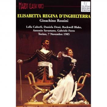 Gioachino Rossini: Elisabetta, regina d'Inghilterra - 7 Torino Teatro Regio, 7 Novembre 1985