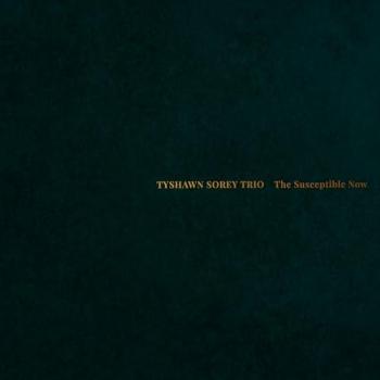 El Susceptible Ahora (CD) - Tyshawn Sorey