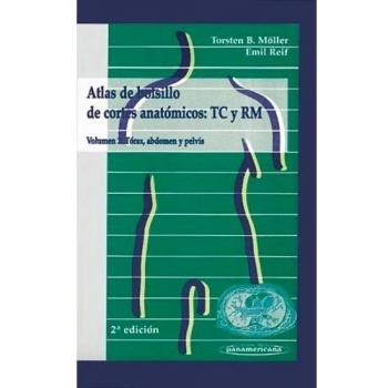 Atlas de Bolsillo de Cortes Anatomicos Tc y Rm Volumen 2