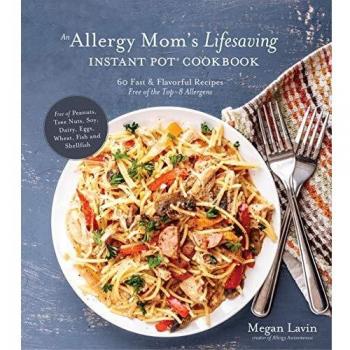 Allergy Mom's Lifesaving Instant Pot Cookbook, An
