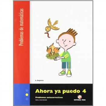Ahora Ya Puedo 4. Problemas de Matemáticas - 9788430706341