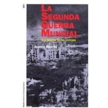 La Segunda Guerra Mundial: Una historia de las víctimas
