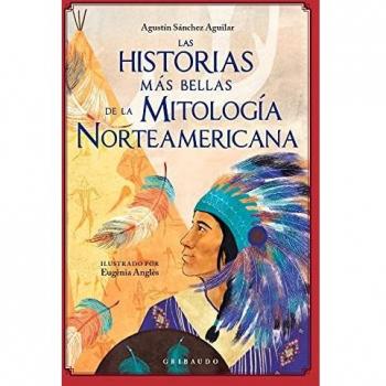 Las historias más bellas de la mitología norteamericana