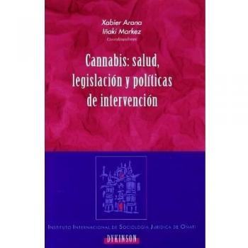 Cannabis: Salud, Legislación Y Políticas De Intervención