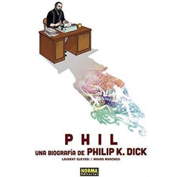 Phil: Una Biografía de Philip K. Dick
