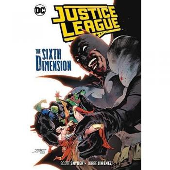 Justice League Volume 4: The Sixth Dimension