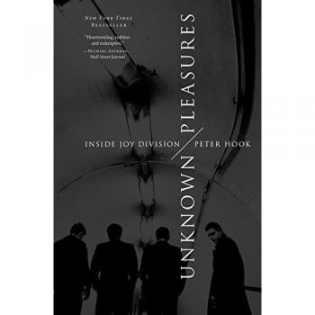 Unknown Pleasures: Inside Joy Division