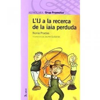 L'Ij a La Recerca de La Iaia Perdura - Grp. Promotor