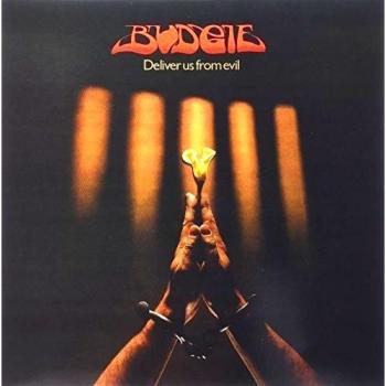 deliver us from evil - Budgie