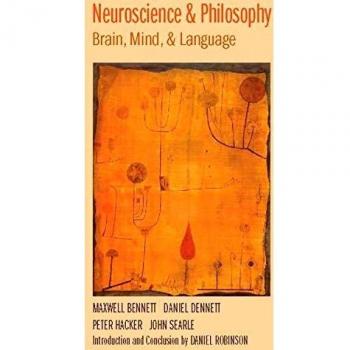 Neuroscience and Philosophy: Understanding Brain, Mind, and Language