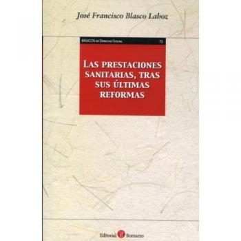 PRESTACIONES SANITARIAS, TRAS SUS úLTIMAS REFORMAS, LAS