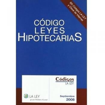 Código leyes hipotecarias: septiembre 2008