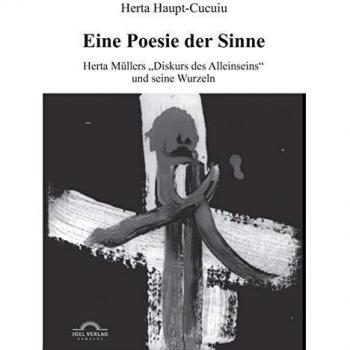 A Poetry of the Senses: Herta Müller's Discourse on Solitude and Its Roots