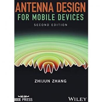 Mobile Device Antenna Design: Hardback Edition by Zhang & Zhijun, Tsinghua University, Beijing