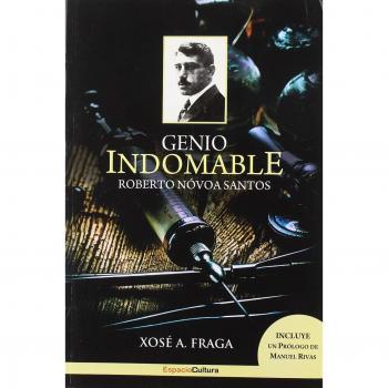 Genio Indomable. Roberto Novoa Santos