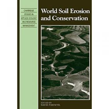 Conservación y Erosión del Suelo Mundial (Estudios de Cambridge en Ecología Aplicada y Gestión de Recursos)