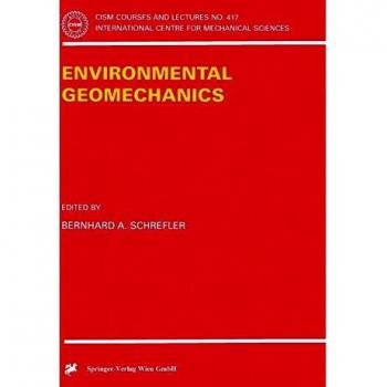 Environmental Geomechanics: Sustainable Soil and Rock Mechanics Solutions