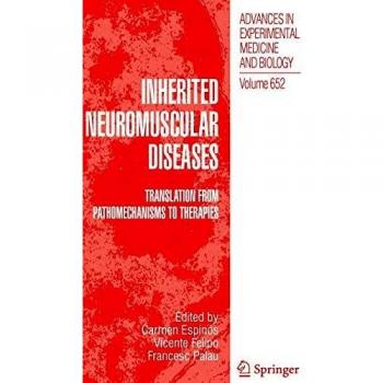 Inherited Neuromuscular Diseases: Translation from Pathomechanisms to Therapies: 652