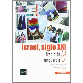 ISRAEL SIGLO XXI: TRADICIÓN Y VANGUARDIA