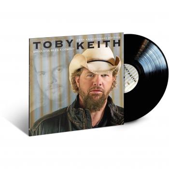 Should've Been A Cowboy 25th Anniversary Vinyl Edition