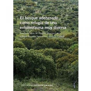 El bosque adehesado como refugio de una entomofauna muy diversa
