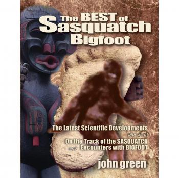 Sasquatch Bigfoot Anthology: Latest Research and Encounters Insights