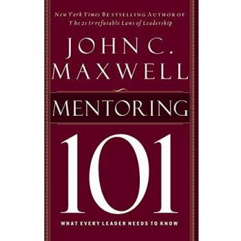 Mentoring 101: What Every Leader Needs to Know