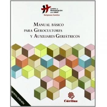 MANUAL BASICO PARA GEROCULTORES Y AUXILIARES GERIATRICOS