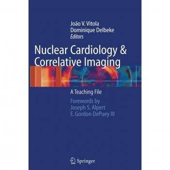 Nuclear Cardiology Teaching File: Comprehensive Imaging Guide