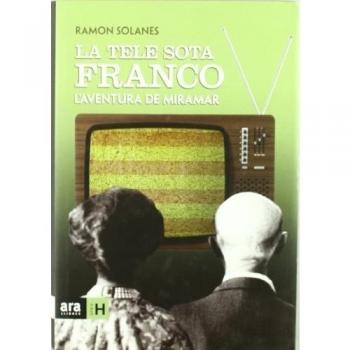 La tele sota Franco: L'aventura de Miramar