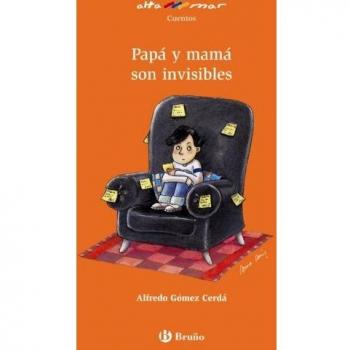 Papá y mamá son invisibles