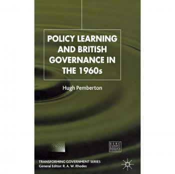 Policy Learning and British Governance in the 1960s