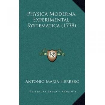 Physica Moderna, Experimental, Systematica