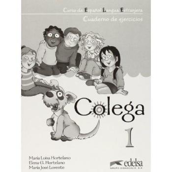 Colega 1 - Cuaderno De Ejercicios: Cuaderno de ejercicios 1