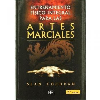 Entrenamiento Físico Integral Para Las Artes Marciales