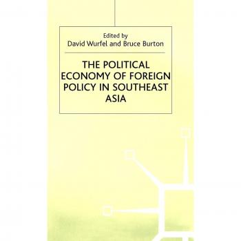 The Political Economy of Foreign Policy in Southeast Asia