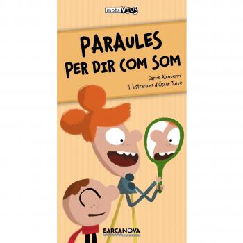 Paraules per dir com som
