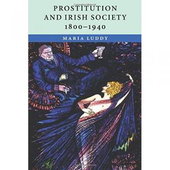 Prostitución y Sociedad Irlandesa, 1800-1940 - Libro en Tapa Blanda de Maria Luddy