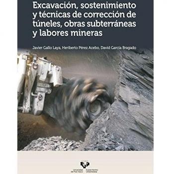 Excavación, sostenimiento y técnicas de corrección de túneles, obras subterránea