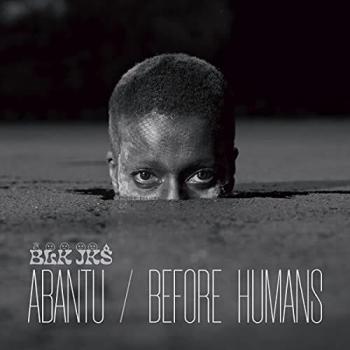 Abantu / Before Humans [Vinilo]